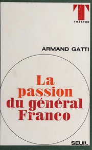 Front cover of La Passion du général Franco by Armand Gatti