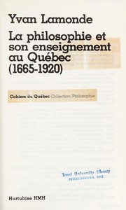 Cover of La philosophie et son enseignement au Québec (1665-1920) by Yvan Lamonde