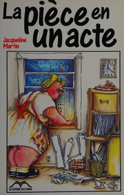 Cover of La pièce en un acte by Jacqueline Martin
