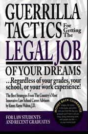 Cover of Guerrilla tactics for getting the legal job of your dreams by Kimm Alayne Walton