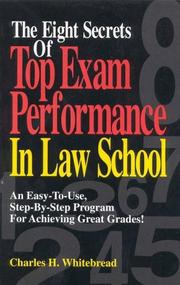 Cover of The eight secrets of top exam performance in law school by Charles H. Whitebread