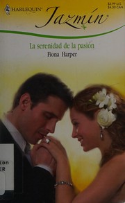 Front cover of La Serenidad De La Pasion by Fiona Harper