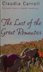 Cover of Last of the Great Romantics by Claudia Carroll       