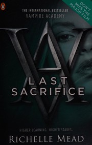 Front cover of Last Sacrifice by Richelle Mead