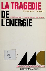 Front cover of La tragédie de l'énergie by Stéphane Lupasco