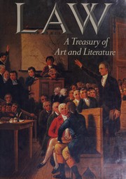 Front cover of Law : a treasury of art and literature / edited by Sara Robbins by Sara Robbins