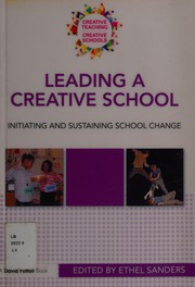 Cover of Leading a creative school by Ethel Sanders
