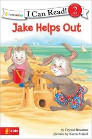 Front cover of Jake Helps Out (I Can Read! Level 2 / the Jake Series) by Crystal Bowman