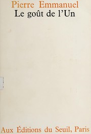 Front cover of Le gout de l'un by Pierre Emmanuel