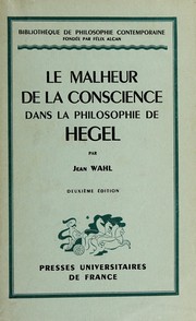 Front cover of Le malheur de la conscience dans la philosophie de Hegel. -- by Jean André Wahl