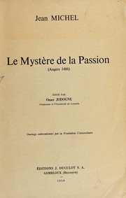 Front cover of Le mystère de la Passion (Angers 1486) by Jean Michel