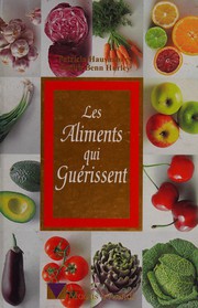 Front cover of Les Aliments qui Guérissent by J. B. Hurley