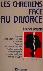 Front cover of Les chrétiens face au divorce by Michel Legrain