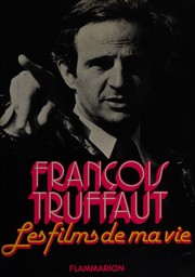 Front cover of Les films de ma vie by François Truffaut