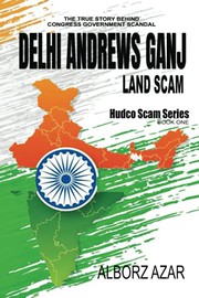 Front cover of Delhi Andrews Ganj Land Scam by Alborz Azar