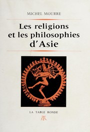 Cover of Les religions et les philosophies d'Asie. -- by Michel Mourre