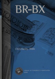 Cover of Library of Congress classification. BR-BX. Christianity. Bible by Library of Congress