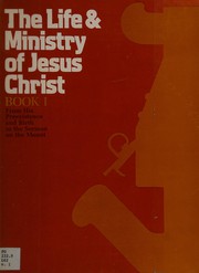 Front cover of The life & ministry of Jesus Christ by Navigators