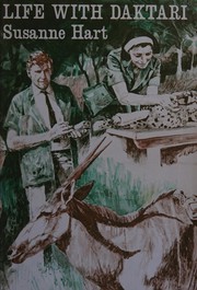 Front cover of Life with Daktari by Susanne Hart