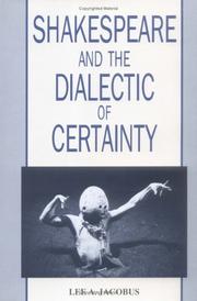 Front cover of Shakespeare and the dialectic of certainty by Lee A. Jacobus