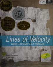 Cover of Lines of Velocity:Words That Move From WriteGirl by Keren Taylor