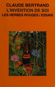 Front cover of L' invention de soi by Claude Bertrand