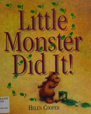 Front cover of Little Monster did it! by Helen Cooper