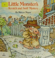 Front cover of Little monster's scratch and sniff mystery by Mercer Mayer
