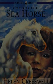 Cover of The Little Sea Horse by Helen Cresswell