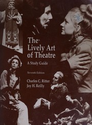 Cover of The lively art of theatre by Charles Clifford Ritter