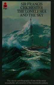 Cover of The Lonely Sea and the Sky by Francis Chichester