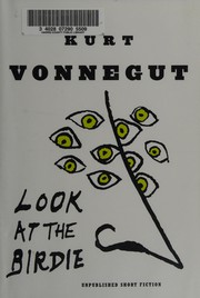Front cover of Look at the birdie by Kurt Vonnegut