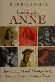 Cover of Looking for Anne by Irene Gammel