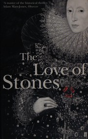 Front cover of The love of stones by Tobias Hill