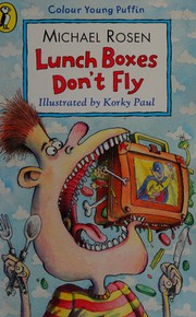 Cover of Lunch boxes don't fly by Michael Rosen