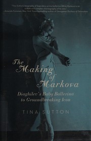Front cover of The making of Markova by Tina Sutton