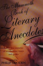 Front cover of The mammoth book of literary anecdotes by Philip Gooden