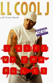 Cover of I make my own rules by L. L. Cool J
