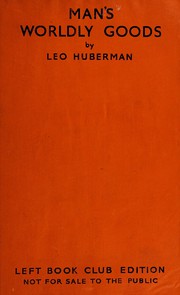 Front cover of Man's worldly goods by Leo Huberman