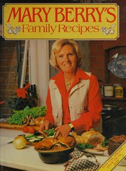 Front cover of Mary Berry's family recipes by Mary Berry