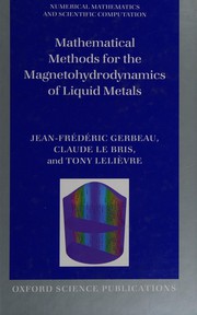 Front cover of MATHEMATICAL METHODS FOR THE MAGNETOHYDRODYNAMICS OF LIQUID METALS by JEAN-FREDERIC GERBEAU