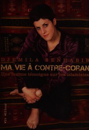 Front cover of Ma vie à contre-Coran by Djemila Benhabib