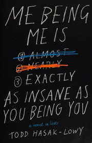 Front cover of Me being me is exactly as insane as you being you by Todd Hasak-Lowy