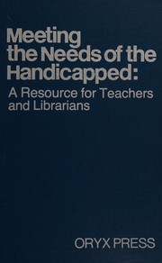Front cover of Meeting the needs of the handicapped by Carol H. Thomas