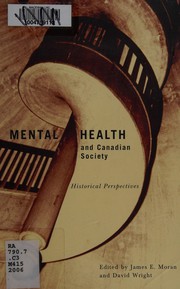 Front cover of Mental Health and Canadian Society by David J. Wright