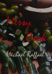 Cover of Messy Cook by Michael Raffael