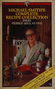 Cover of Michael Smith's complete recipe collection by Michael Smith