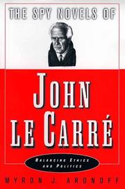 Front cover of The spy novels of John le Carré by Myron J. Aronoff