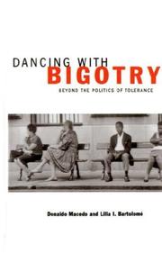 Cover of Dancing with bigotry by Donaldo P. Macedo