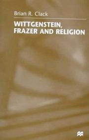 Front cover of Wittgenstein, Frazer, and religion by Brian R. Clack